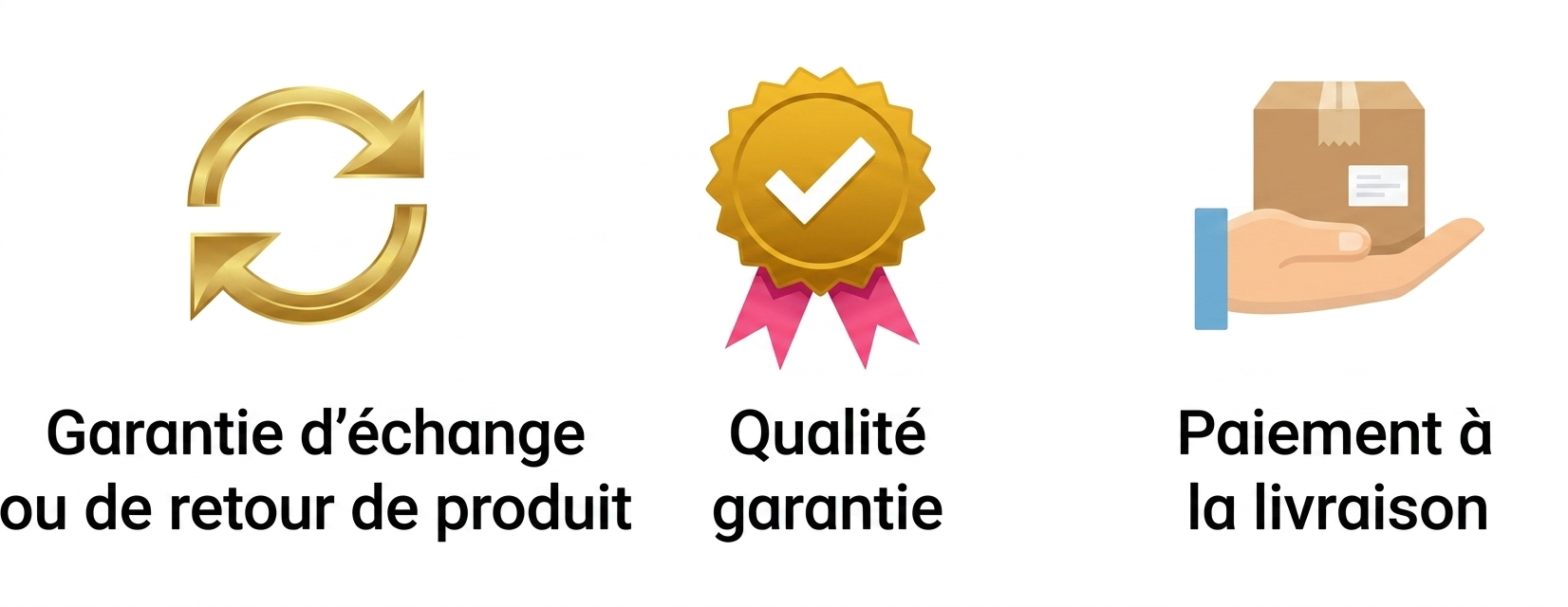 Garantie d'échange, qualité garantie et paiement à la livraison